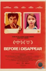 Пока я не исчезну / Before I Disappear (2014) Пока я не исчезну / Before I Disappear (2014)