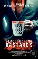 Кровососущие подонки / Bloodsucking Bastards (2015) Кровососущие подонки / Bloodsucking Bastards (2015)