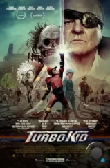 Турбо пацан / Turbo Kid (2015) Турбо пацан / Turbo Kid (2015)