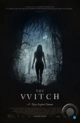 Ведьма / The VVitch: A New-England Folktale (2015) Ведьма / The VVitch: A New-England Folktale (2015)