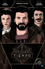 Министерство времени / El ministerio del tiempo (2015) Министерство времени / El ministerio del tiempo (2015)