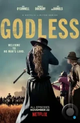 Забытые Богом / Godless (2017) Забытые Богом / Godless (2017)