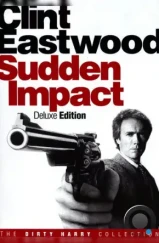Внезапный удар / Sudden Impact (1983) Внезапный удар / Sudden Impact (1983)