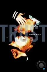 Доверься / Trust (1990) Доверься / Trust (1990)