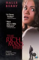 Жена богача / The Rich Man's Wife (1996) Жена богача / The Rich Man's Wife (1996)