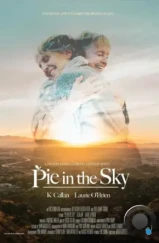 Вот такие пироги / Pie in the Sky (2021) Вот такие пироги / Pie in the Sky (2021)