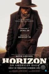 Горизонты: Часть 1 / Horizon: An American Saga - Chapter 1 (2024) Горизонты: Часть 1 / Horizon: An American Saga - Chapter 1 (2024)
