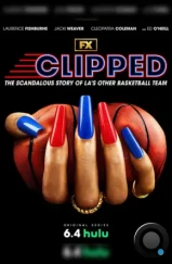 Подрезанные / Clipped (2024) Подрезанные / Clipped (2024)
