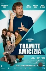 Дружба в помощь / Tramite amicizia (2023) Дружба в помощь / Tramite amicizia (2023)