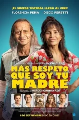 Уважай свою мать / Más respeto que soy tu madre (2022) Уважай свою мать / Más respeto que soy tu madre (2022)