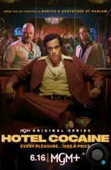 Отель «Кокаин» / Hotel Cocaine (2024) Отель «Кокаин» / Hotel Cocaine (2024)