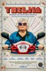 Тельма / Thelma (2024) Тельма / Thelma (2024)