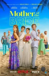 Мать невесты / Mother of the Bride (2024) Мать невесты / Mother of the Bride (2024)