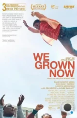 Мы теперь взрослые / We Grown Now (2023) Мы теперь взрослые / We Grown Now (2023)