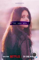 Ни одной больше / Ni una más (2024) Ни одной больше / Ni una más (2024)
