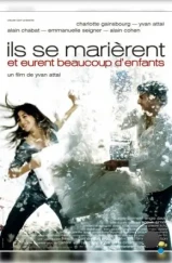 Они поженились, и у них было много детей / Ils se marièrent et eurent beaucoup d'enfants (2004) Они поженились, и у них было много детей / Ils se marièrent et eurent beaucoup d'enfants (2004)