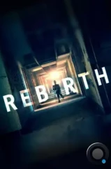 Перерождение / Rebirth (2016) Перерождение / Rebirth (2016)