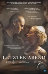 Прощальный вечер / Letzter Abend (2023) Прощальный вечер / Letzter Abend (2023)