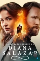 Странное возвращение Дианы Саласар / El extraño retorno de Diana Salazar (2024) Странное возвращение Дианы Саласар / El extraño retorno de Diana Salazar (2024)