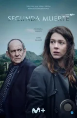 Вторая смерть / Segunda muerte (2024) Вторая смерть / Segunda muerte (2024)