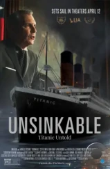 Непотопляемый / Unsinkable (2024) Непотопляемый / Unsinkable (2024)