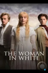 Женщина в белом / The Woman in White (2018) Женщина в белом / The Woman in White (2018)