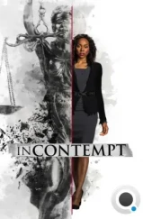 Неуважение к суду / In Contempt (2018) Неуважение к суду / In Contempt (2018)