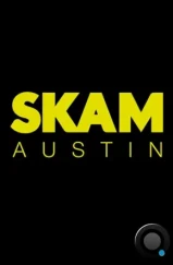 Стыд: Остин / SKAM Austin (2018) Стыд: Остин / SKAM Austin (2018)