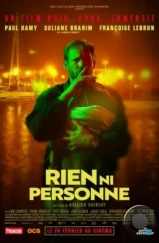 Никто и ничто / Rien ni personne (2024) Никто и ничто / Rien ni personne (2024)