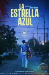 Голубая звезда / La estrella azul (2023) Голубая звезда / La estrella azul (2023)
