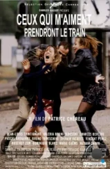 Те, кто меня любит, поедут поездом / Ceux qui m'aiment prendront le train (1998) A Те, кто меня любит, поедут поездом / Ceux qui m'aiment prendront le train (1998) A