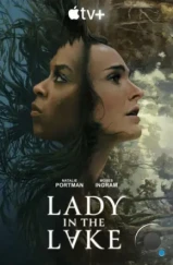 Женщина в озере / Lady in the Lake (2024) Женщина в озере / Lady in the Lake (2024)