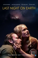 Последняя ночь на Земле / Last Night on Earth (2024) Последняя ночь на Земле / Last Night on Earth (2024)