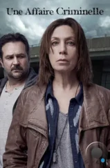 Уголовное дело / Une Affaire Criminelle (2022) Уголовное дело / Une Affaire Criminelle (2022)