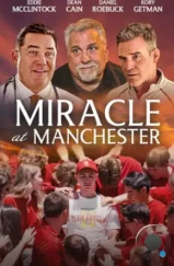 Чудо в Манчестере / Miracle at Manchester (2020) Чудо в Манчестере / Miracle at Manchester (2020)