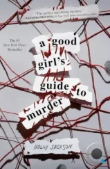 Хороших девочек не убивают / A Good Girl's Guide to Murder (2024) Хороших девочек не убивают / A Good Girl's Guide to Murder (2024)