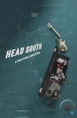 На юг / Head South (2024) На юг / Head South (2024)