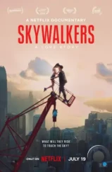 Skywalkers: История одной пары / Skywalkers: A Love Story (2024) Skywalkers: История одной пары / Skywalkers: A Love Story (2024)