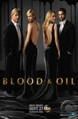 Кровь и нефть / Blood & Oil (2015) Кровь и нефть / Blood & Oil (2015)
