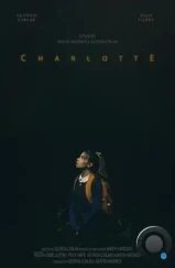 Шарлотта / Charlotte (2022) Шарлотта / Charlotte (2022)