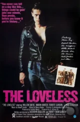 Без любви / The Loveless (1981) A Без любви / The Loveless (1981) A