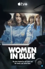 Женщины в синем / Las Azules (2024) Женщины в синем / Las Azules (2024)