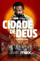 Город бога: Борьба продолжается / Cidade de Deus: A Luta Não Para (2024) Город бога: Борьба продолжается / Cidade de Deus: A Luta Não Para (2024)