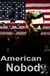 Американский никто / American Nobody (2024) Американский никто / American Nobody (2024)