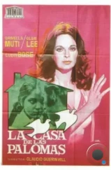 Дом голубей / La casa de las palomas (1972) A Дом голубей / La casa de las palomas (1972) A