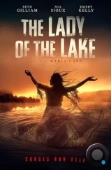 Владычица озера: Легенда об озере Ронконкома / The Legend of Lake Ronkonkoma: The Lady of the Lake (2024) Владычица озера: Легенда об озере Ронконкома / The Legend of Lake Ronkonkoma: The Lady of the Lake (2024)