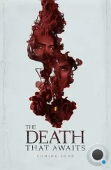 Смерть поджидает / The Death That Awaits (2024) Смерть поджидает / The Death That Awaits (2024)