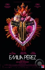 Эмилия Перес / Emilia Pérez (2024) Эмилия Перес / Emilia Pérez (2024)