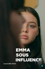 Эмма под чужим влиянием / Emma sous influence (2024) Эмма под чужим влиянием / Emma sous influence (2024)