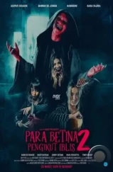 Последовательницы Сатаны 2 / Para Betina Pengikut Iblis: Part 2 (2024) Последовательницы Сатаны 2 / Para Betina Pengikut Iblis: Part 2 (2024)